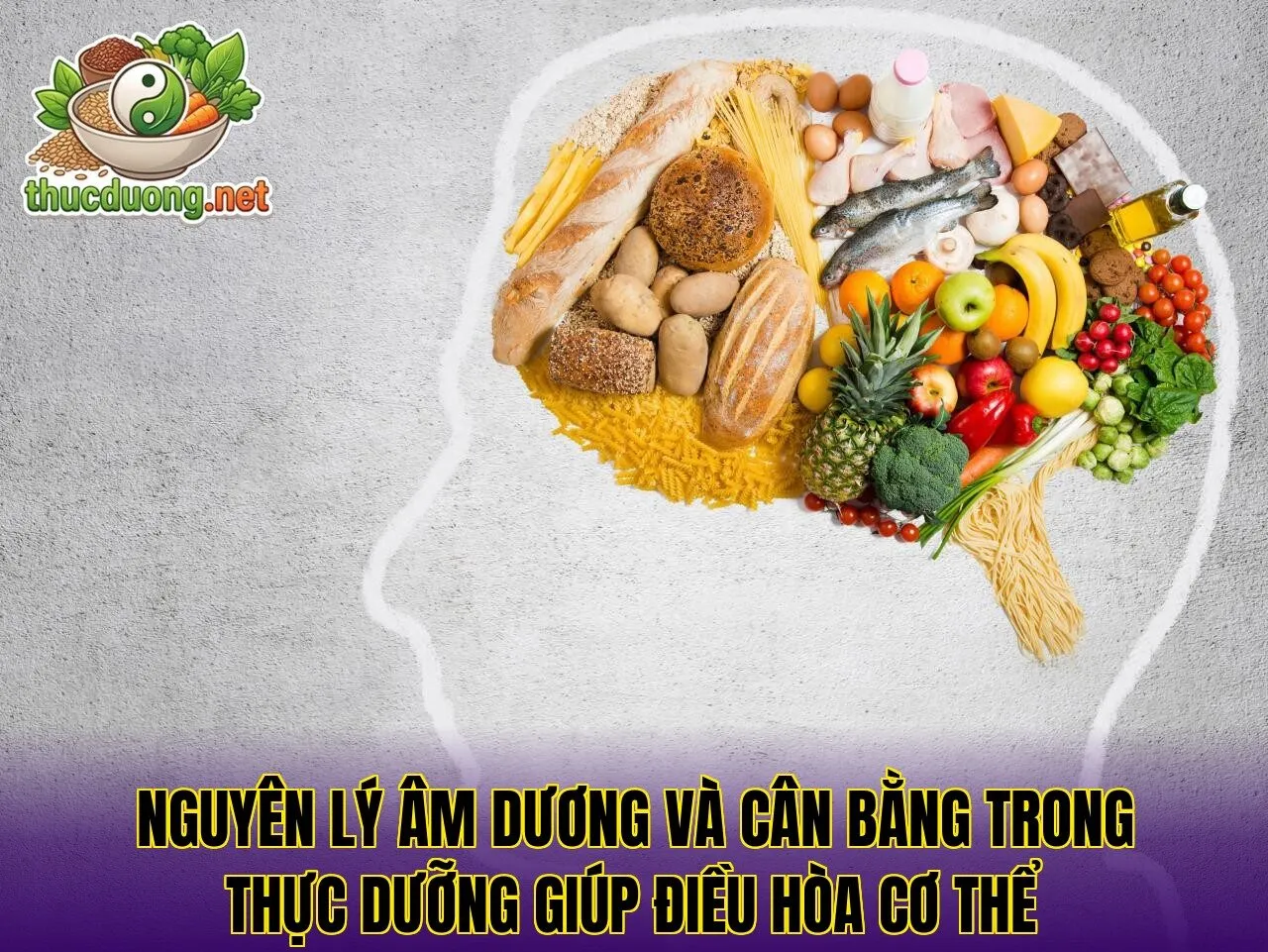 Nguyên lý âm dương và cân bằng trong thực dưỡng giúp điều hòa cơ thể
