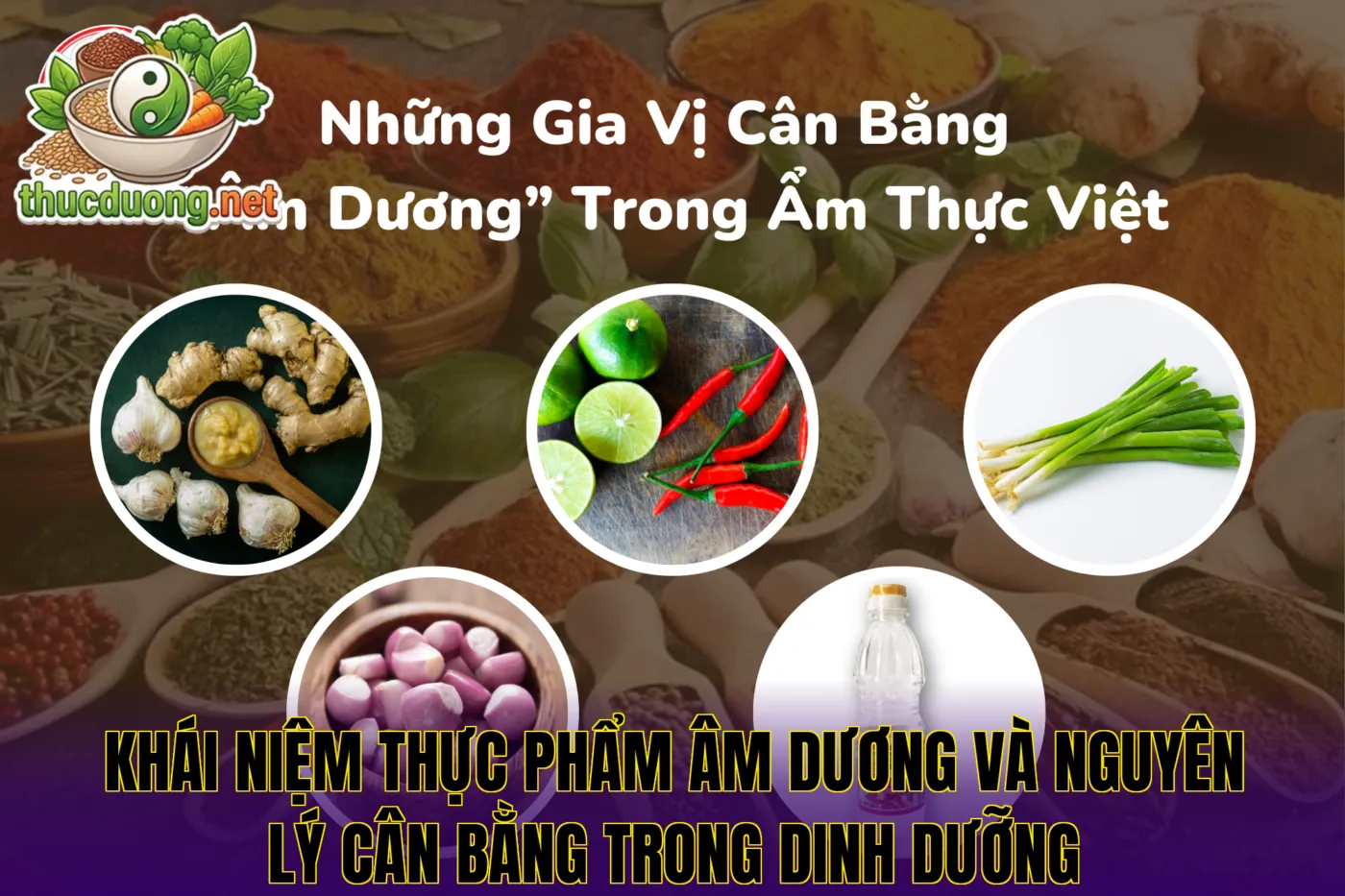 Khái niệm thực phẩm âm dương và nguyên lý cân bằng trong dinh dưỡng