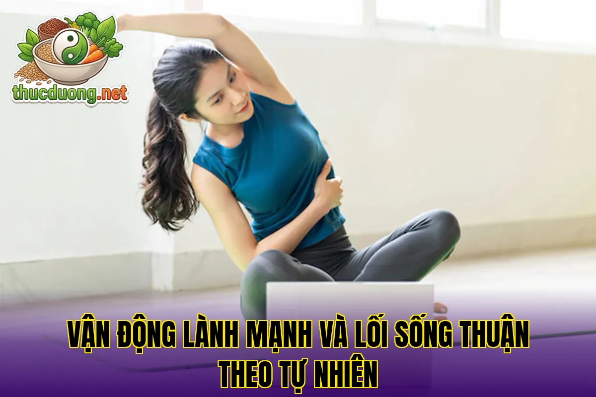 Vận động lành mạnh và lối sống thuận theo tự nhiên