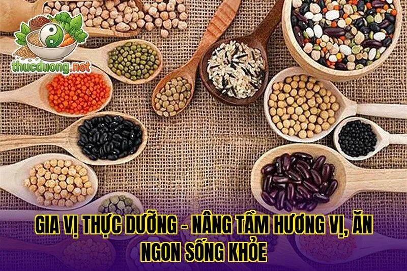 Gia vị thực dưỡng – Nâng tầm hương vị, ăn ngon sống khỏe